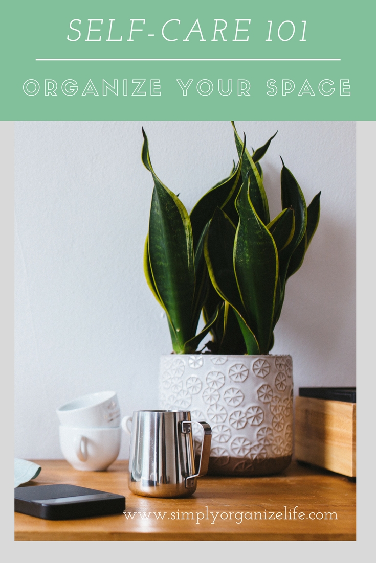 REGULAR-SELF-CARE-SIMPLY-ORGANIZE-LIFE-BLOG-ORGANIZE-YOUR-SPACE